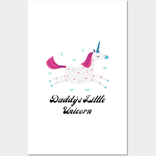 Daddy's Little Unicorn (unicorn, unicorns, rainbow, unicorn lover, fantasy and birthday) Posters and Art